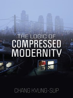 cover image of The Logic of Compressed Modernity